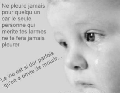 ne pleure jamais...
